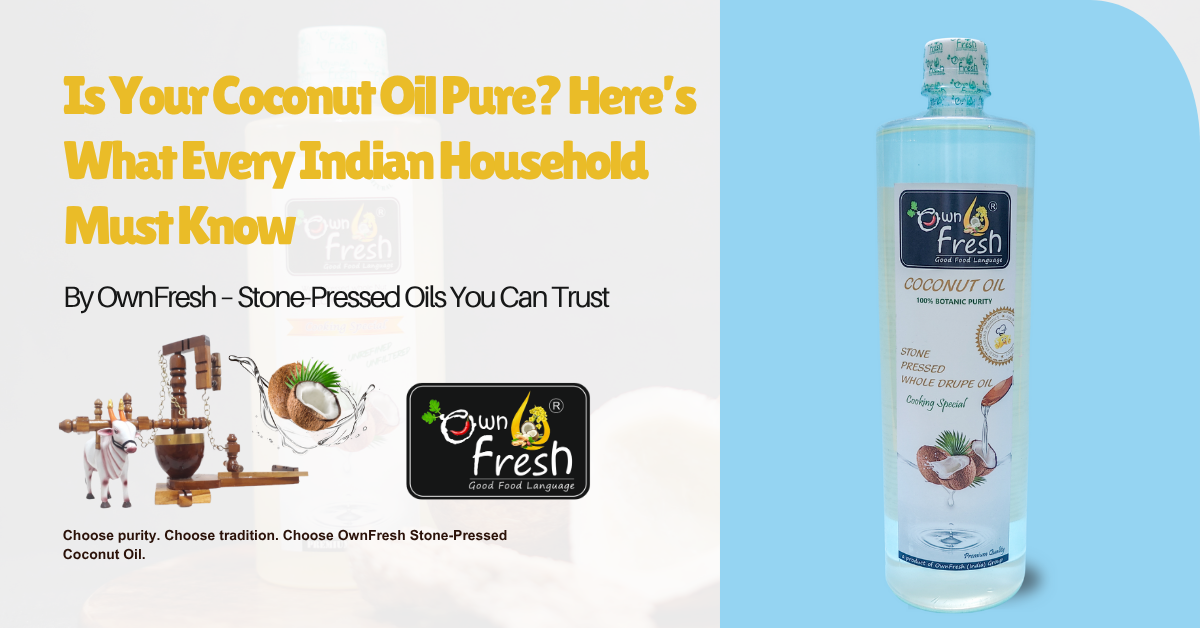 Is your coconut oil pure? Here’s what every Indian household must know